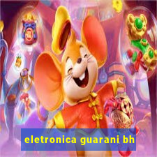 eletronica guarani bh